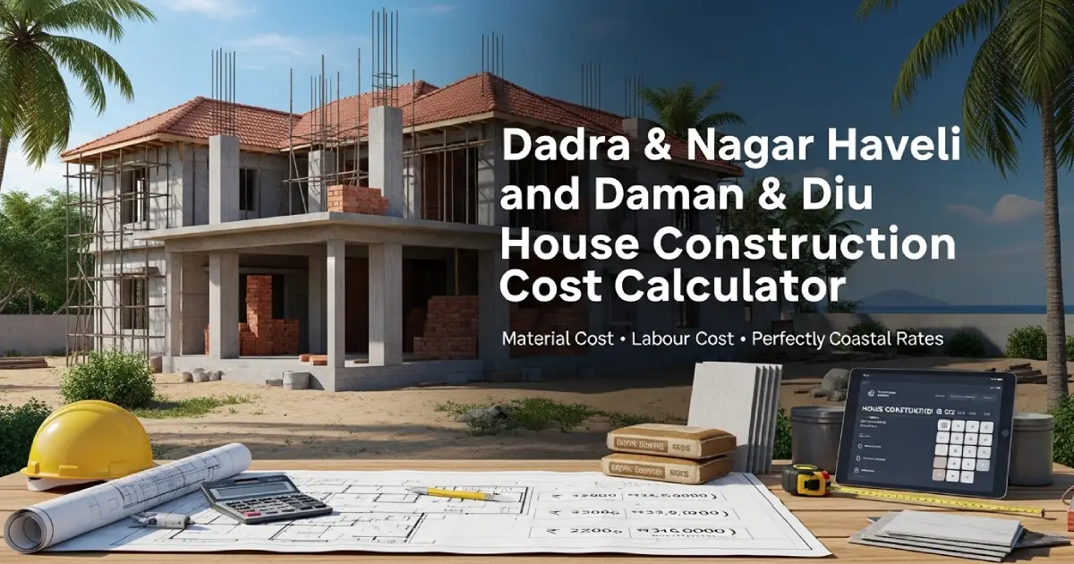 Dadra & Nagar Haveli and Daman & Diu House Construction Cost